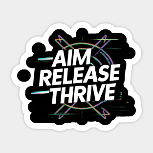 Aim Release Thrive Sticker